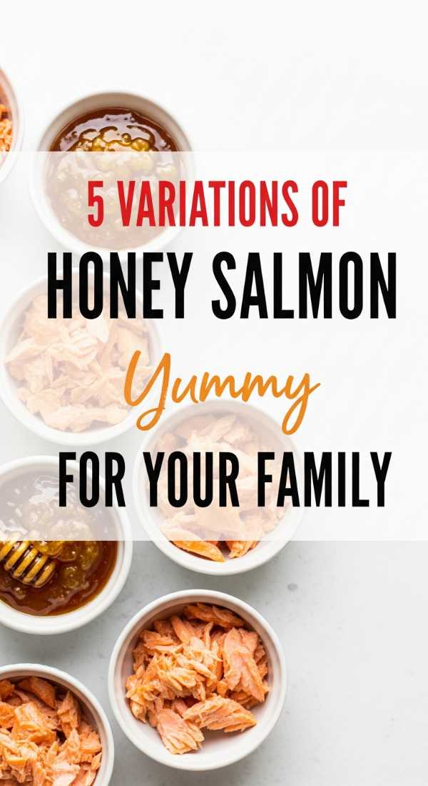 5 Variations Of Honey Salmon Recipes For Your Family 6a1496344a850