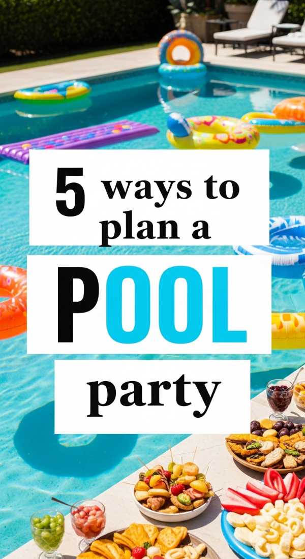 5 Ways To Plan A Pool Party 6a18a6574094d