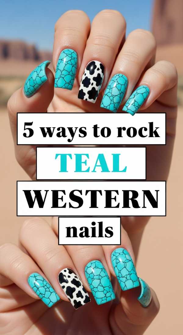 5 Ways To Rock Teal Western Nails 6a059b3207ac8