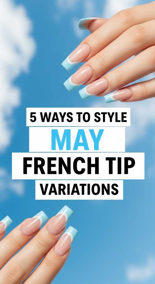 5 Ways To Style May French Tip Variations 69fb987117653