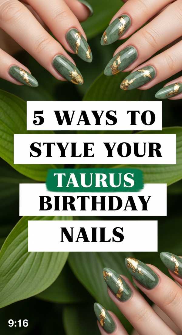 5 Ways To Style Your Taurus Birthday Nails 6a059caed0623