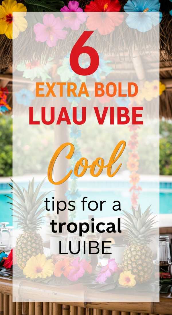 6 Cool Tips For A Tropical Luau Vibe 69f721ff8644d
