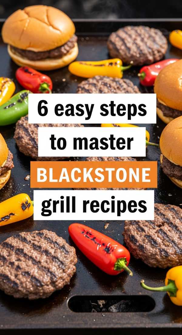 6 Easy Steps To Master Blackstone Grill Recipes 6a041bf640bcc