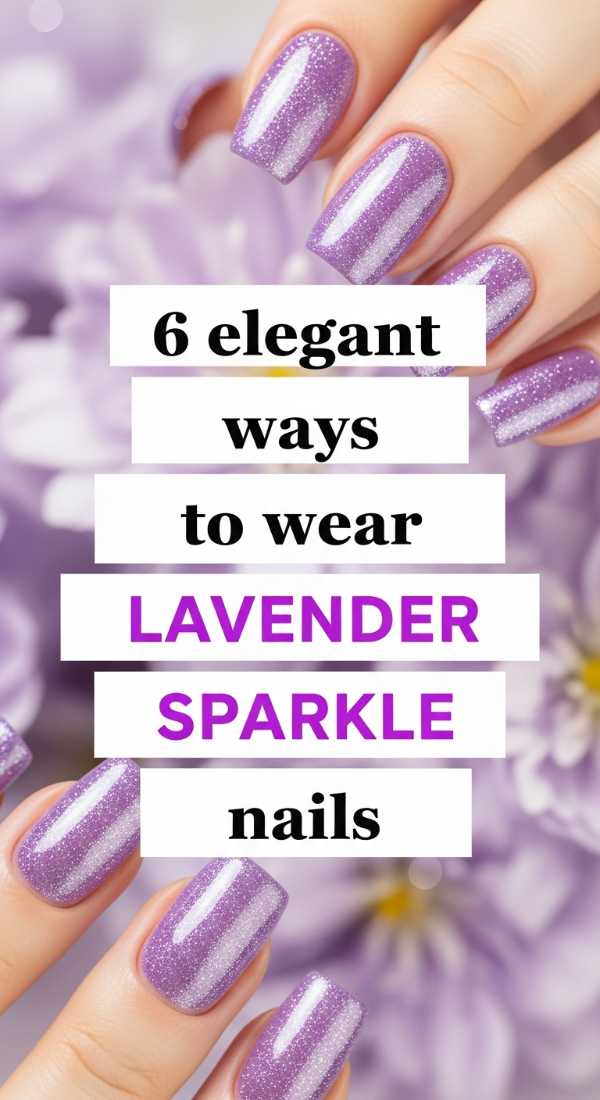 6 Elegant Ways To Wear Lavender Sparkle Nails 6a0331241b2f5