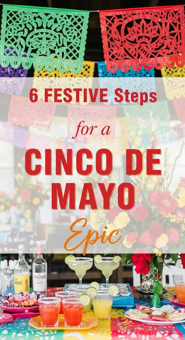 6 Festive Steps For A Cinco De Mayo Party 69f72543763fb