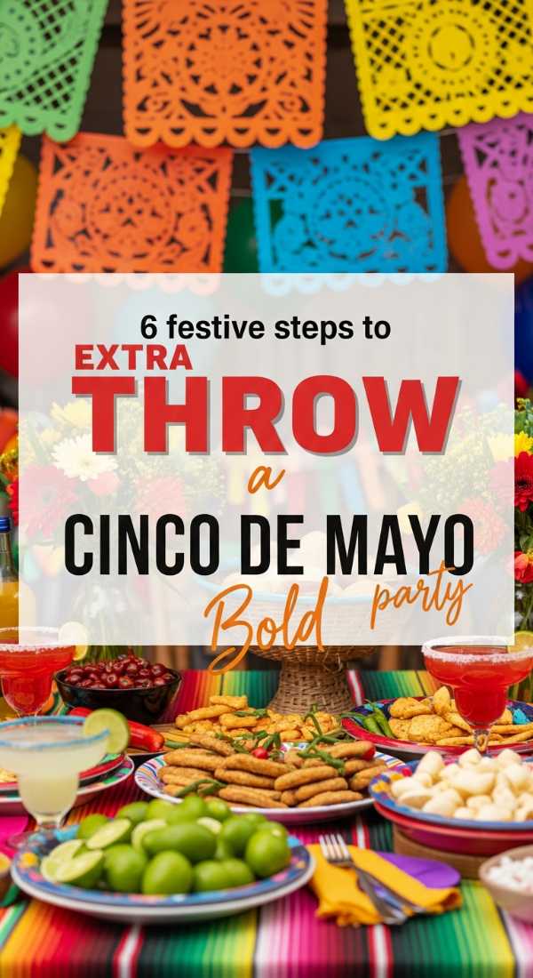 6 Festive Steps To Throw A Cinco De Mayo Party 6a0db3ebdaa84