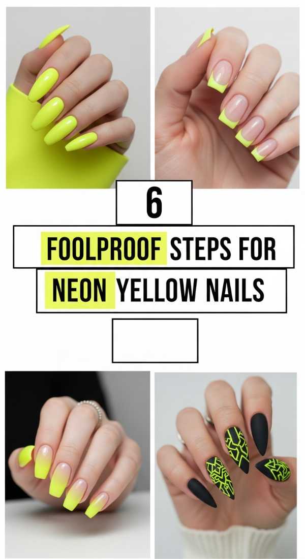 The Ultimate 2026 Nail Guide: Styles You’ll Be Obsessed With 6 Foolproof Steps For Neon Yellow Nails 6a05a3f8ac418