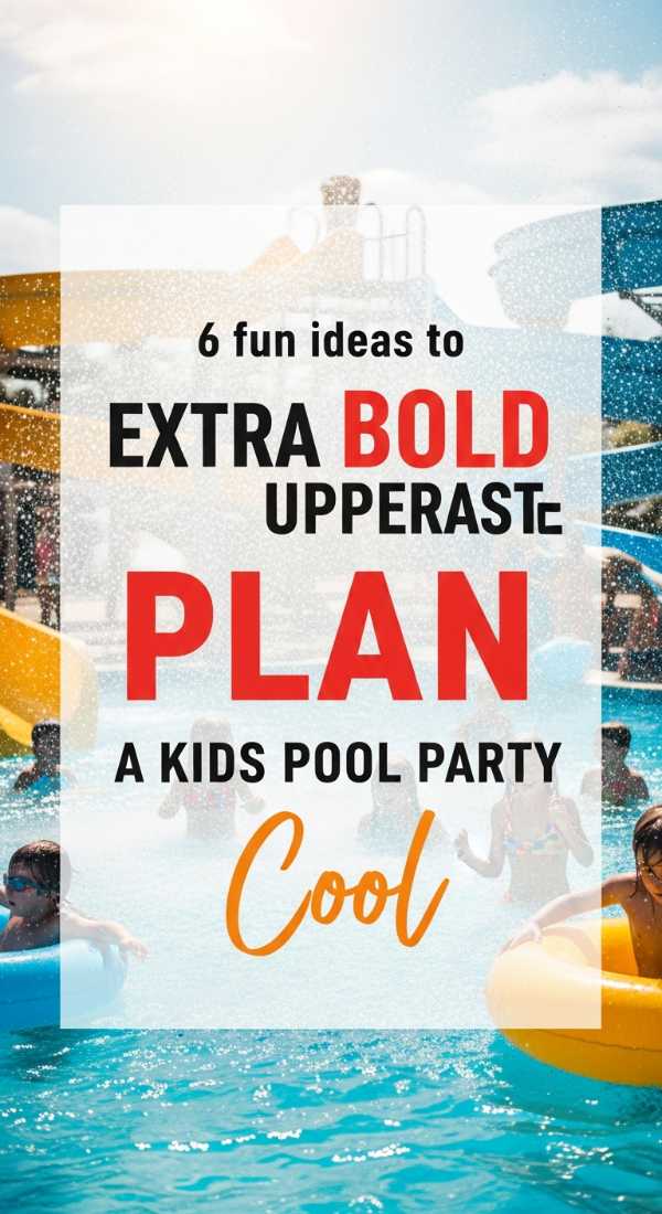 6 Fun Ideas To Plan A Kids Pool Party 6a0db3e9bf404
