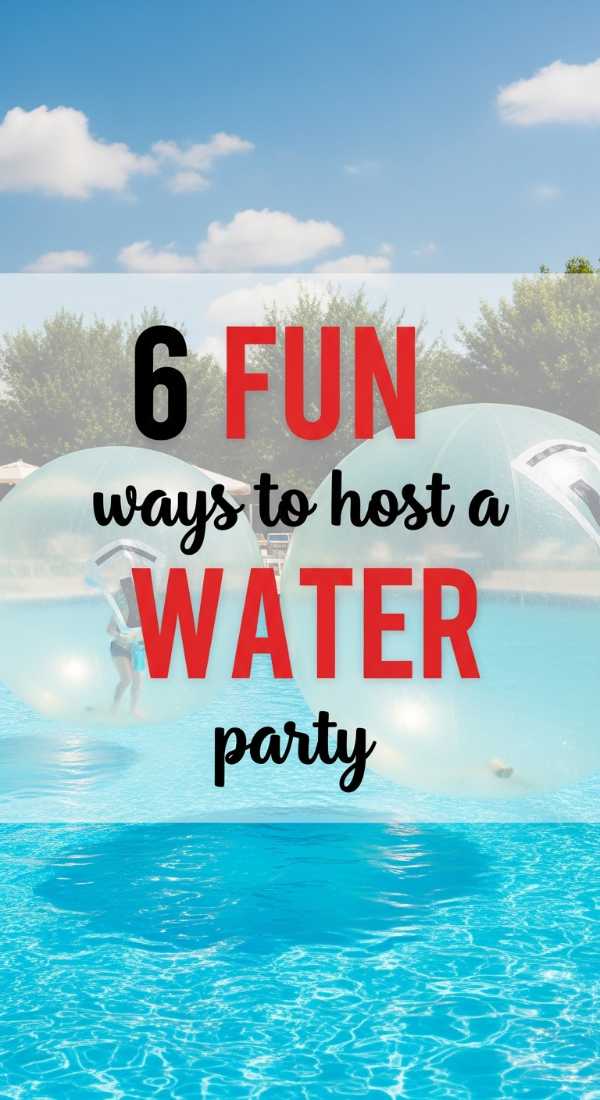 6 Fun Ways To Host A Backyard Water Party 69f478f3b280f