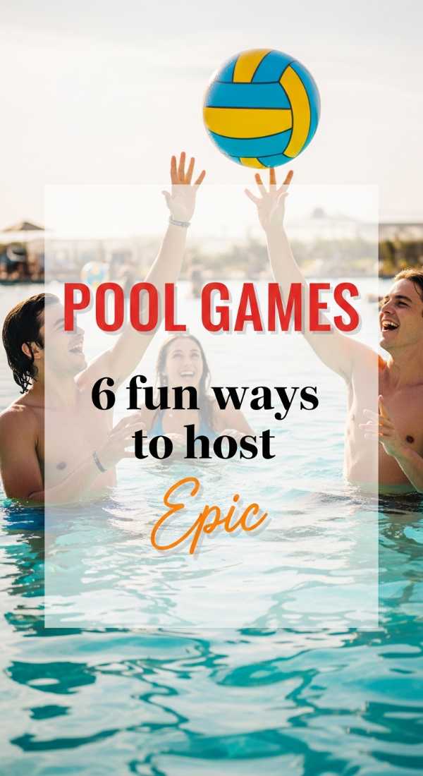 6 Fun Ways To Host Pool Party Games 6a02130dae859