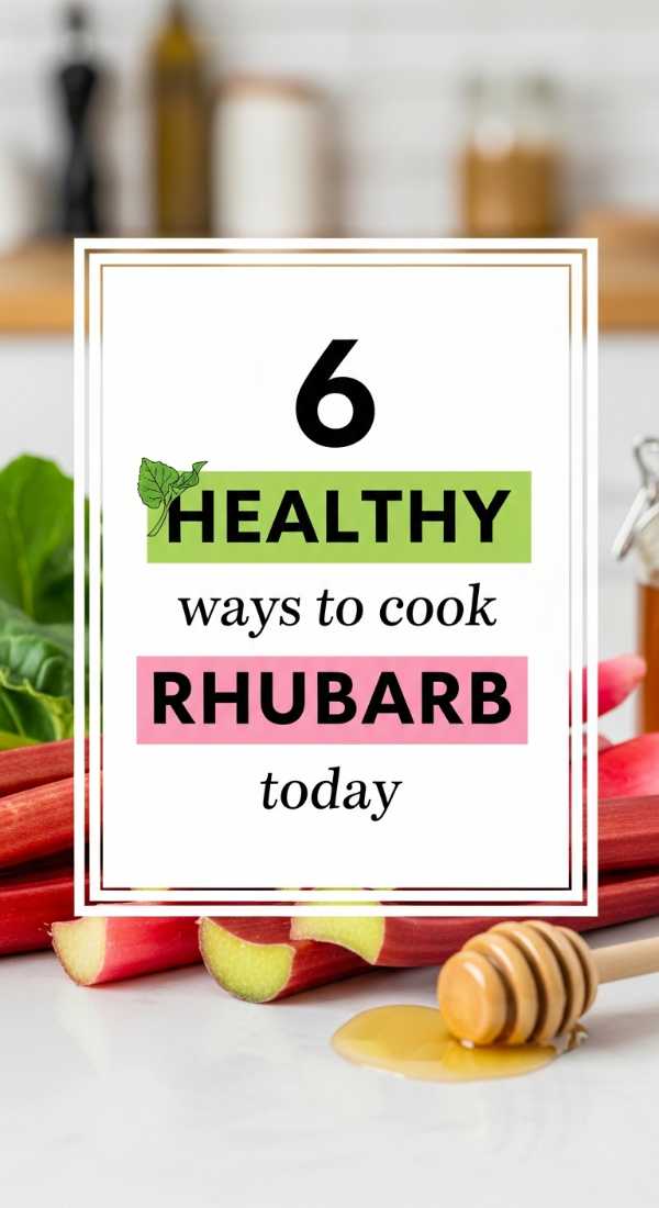 6 Healthy Ways To Cook Rhubarb Today 69fd8cb3509cb