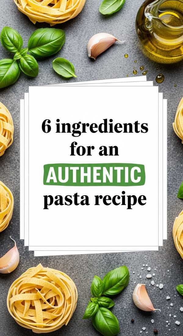 6 Ingredients For An Authentic Pasta Recipe 6a10a0b1184fa