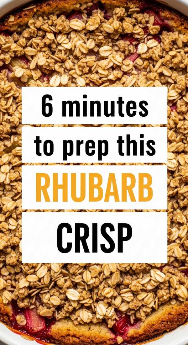 6 Minutes To Prep This Rhubarb Crisp 69f6f4bf0bccc