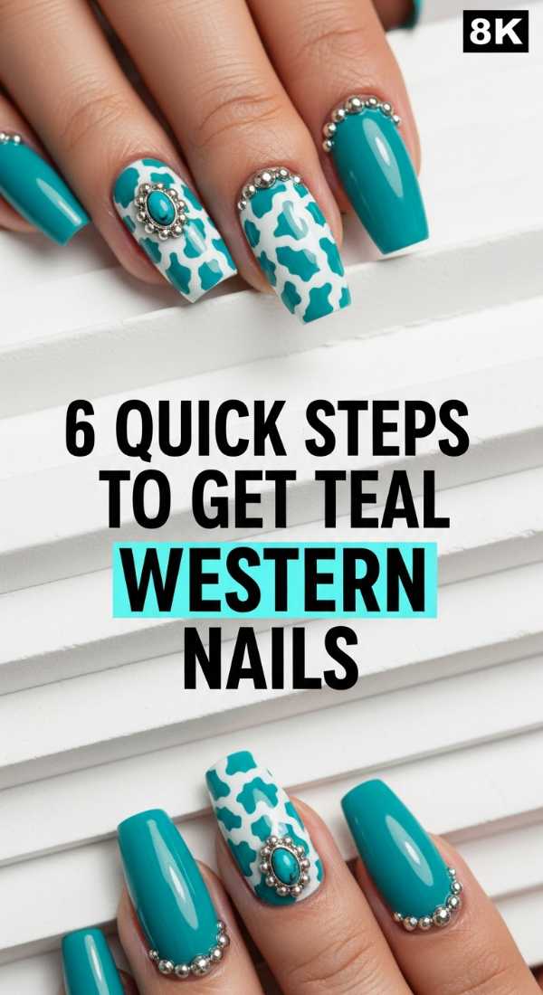 6 Quick Steps To Get Teal Western Nails 6a059b4cc1b2c