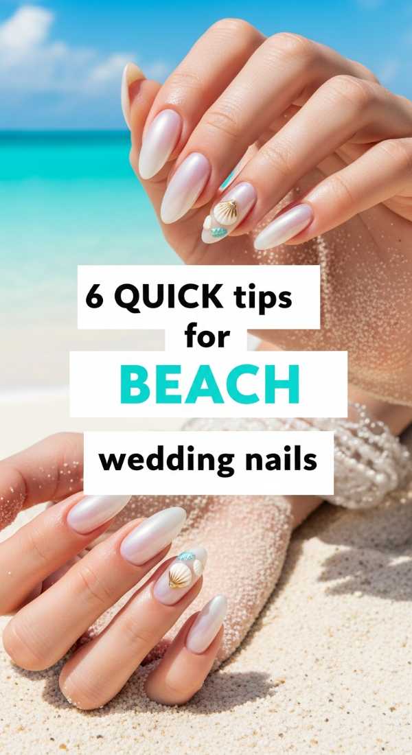 6 Quick Tips For Beach Wedding Nails 6a0059ef6618c