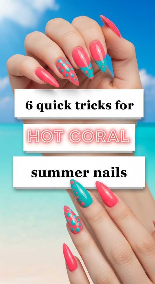 6 Quick Tricks For Hot Coral Summer Nails 6a031a1729dd4