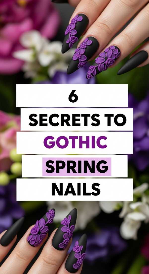 6 Secrets To Gothic Spring Nails 69ff5952800e5