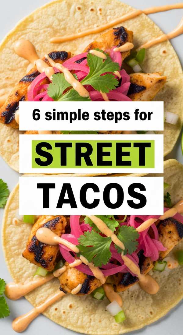6 Simple Steps For Chicken Street Tacos 69f4425fa1514