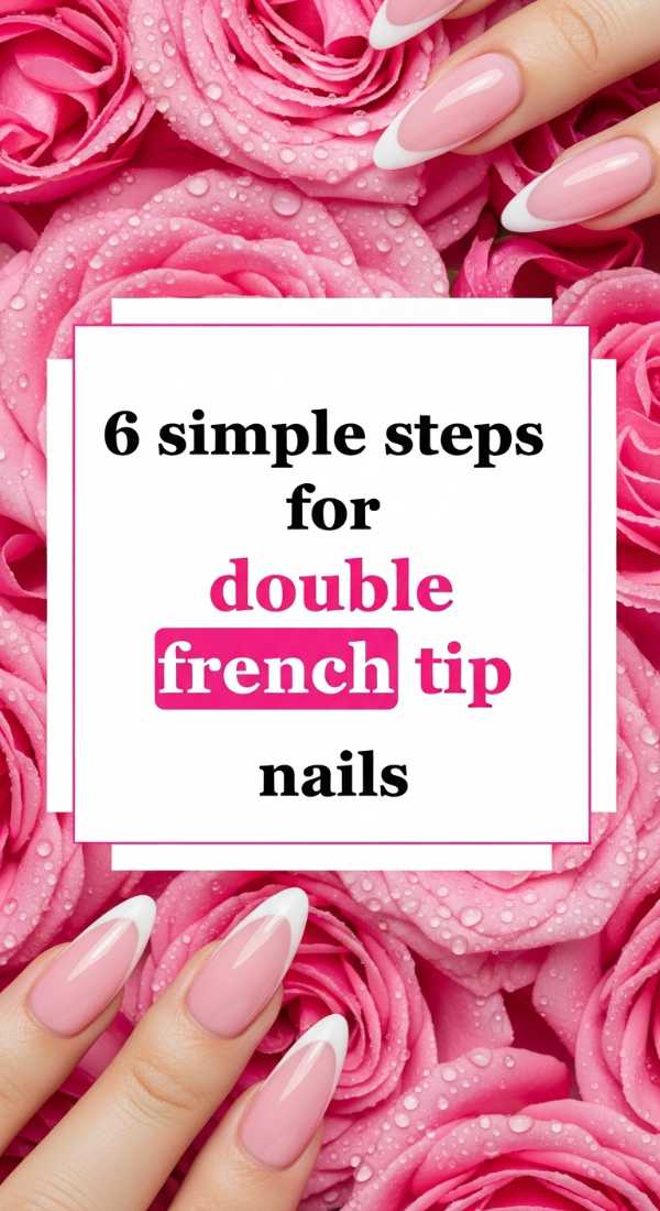 6 Simple Steps For Double French Tip Nails 6a1a9993b52a7