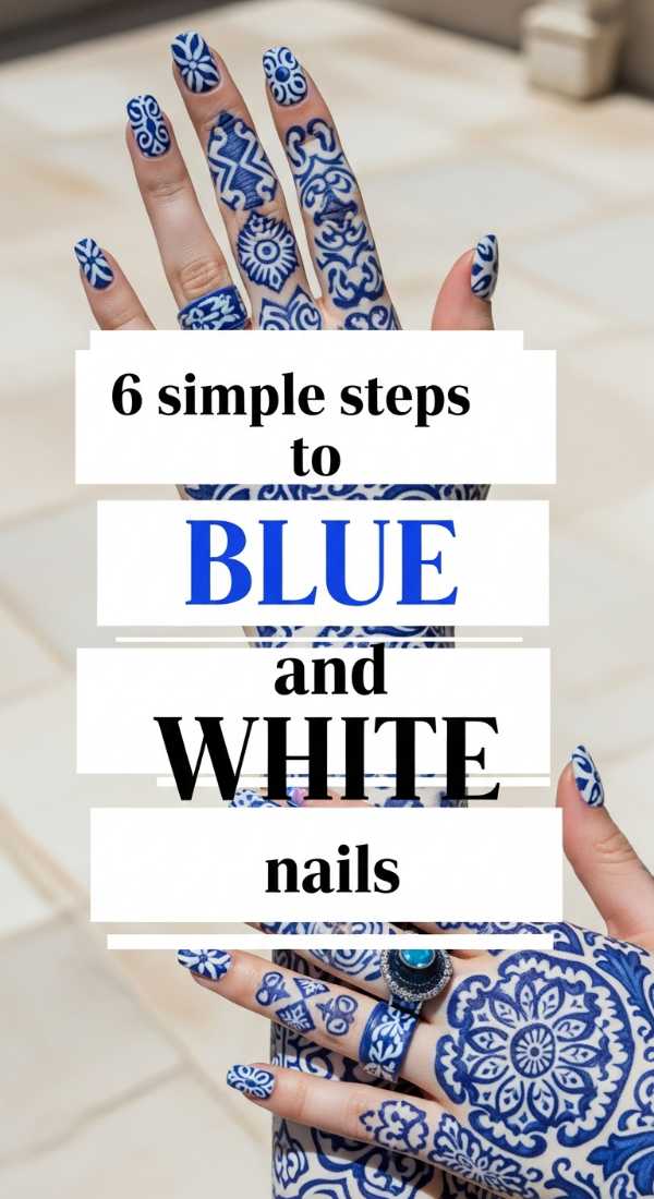 6 Simple Steps To Blue And White Nails 69fc7e62213d6