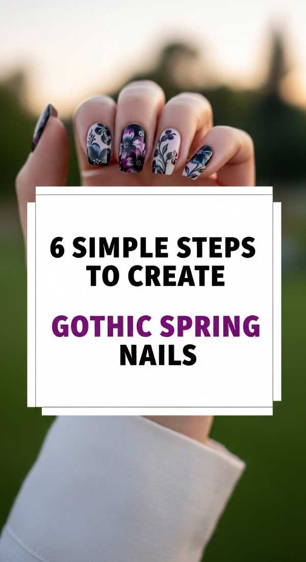 6 Simple Steps To Create Gothic Spring Nails 6a05a129a6d12