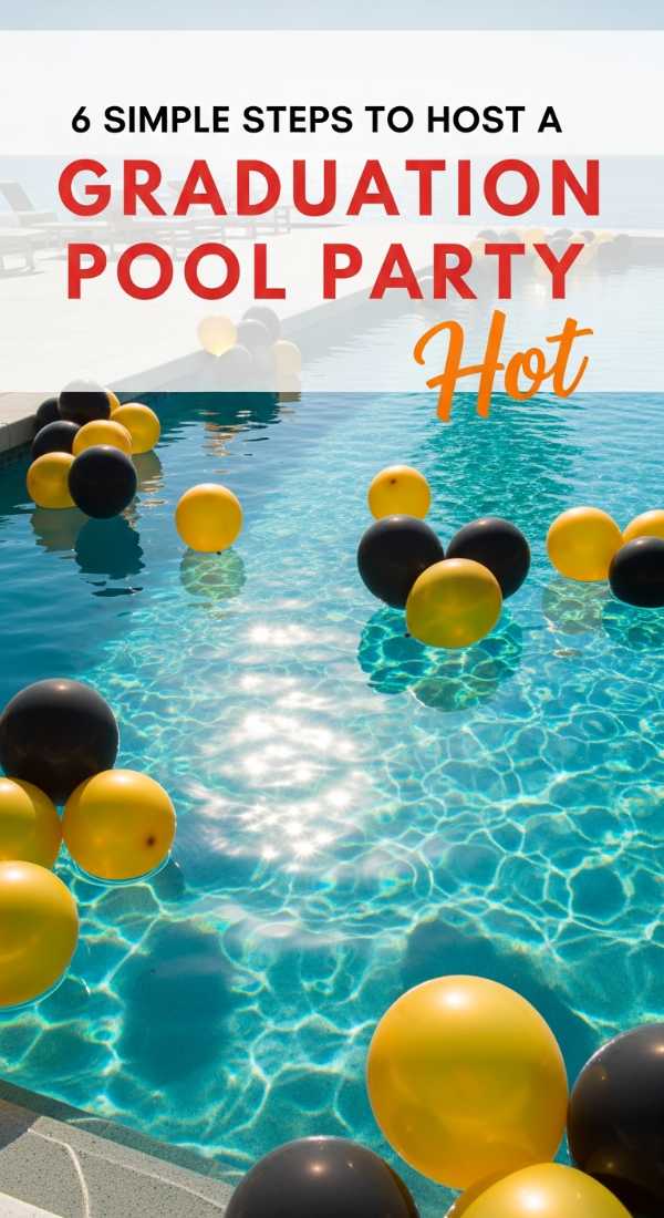 6 Simple Steps To Host A Graduation Pool Party 69f478f1c08bd