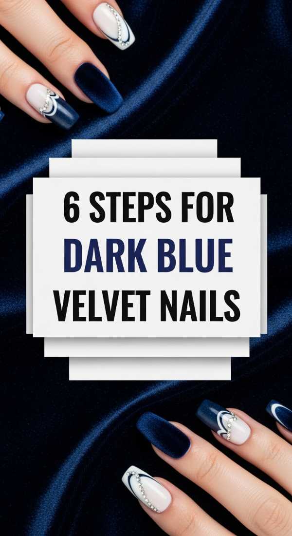 6 Steps For Dark Blue Velvet Nails 69f4c11ebaab9