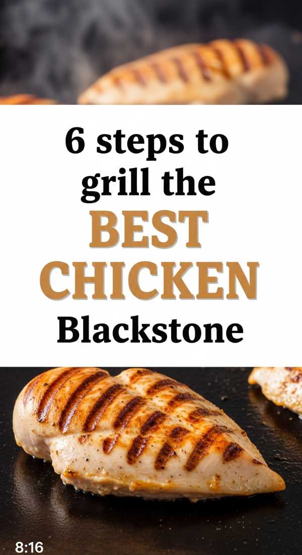 6 Steps To Grill The Best Chicken Blackstone 6a06cbe2b6f5e