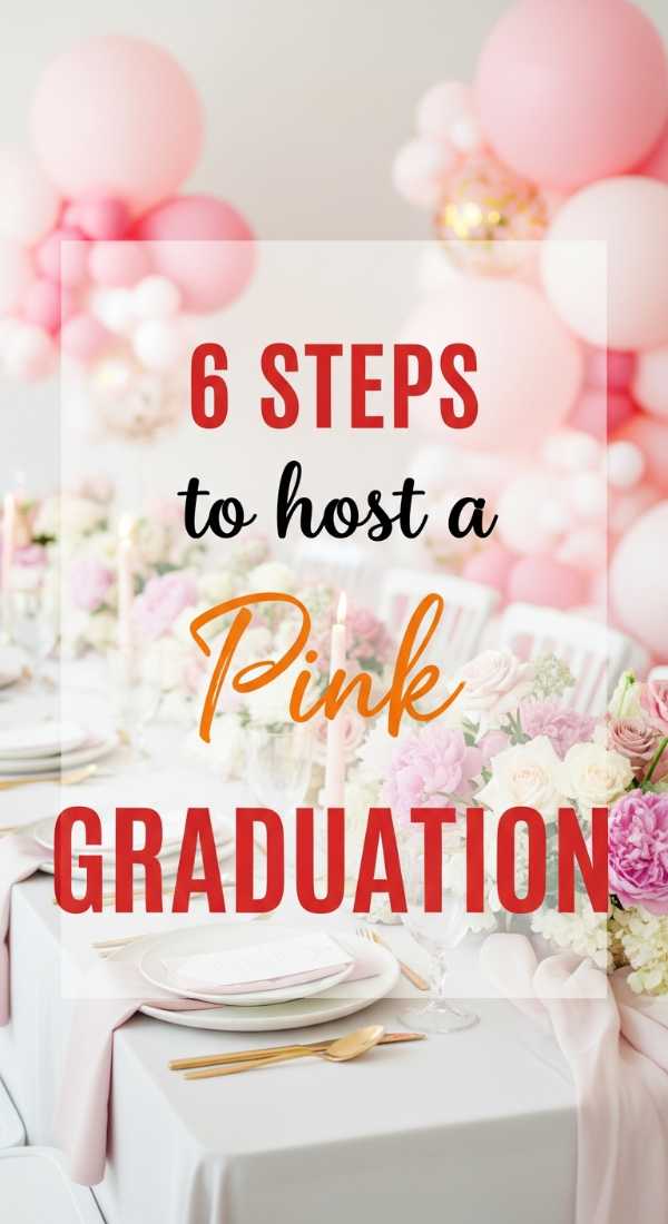6 Steps To Host A Pink Graduation Party 69f86c5c709ea