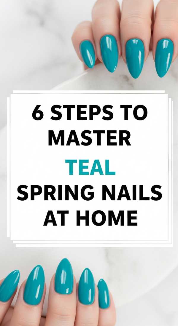 6 Steps To Master Teal Spring Nails At Home 69fb97528860e