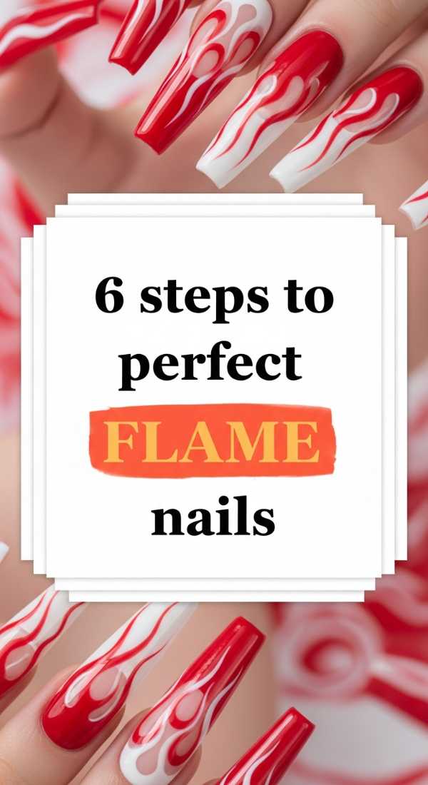 6 Steps To Perfect Flame Nails 6a058de774f7f