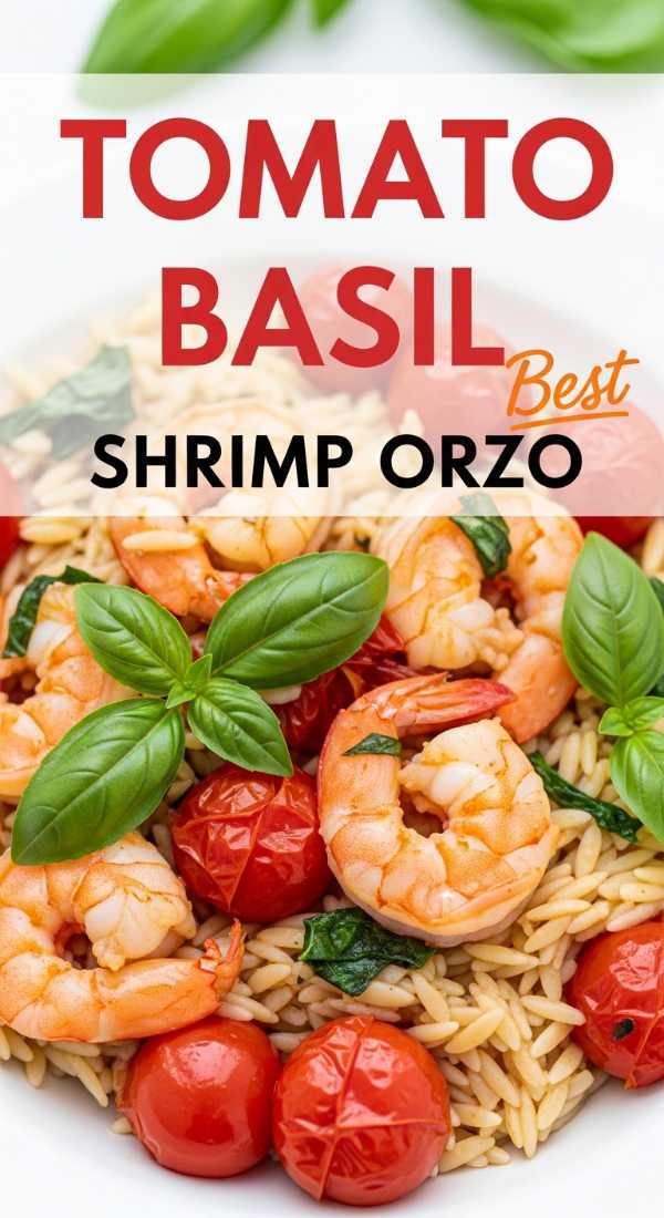 6 Steps To Perfect Tomato Basil Shrimp Orzo 69fd78d50acf7