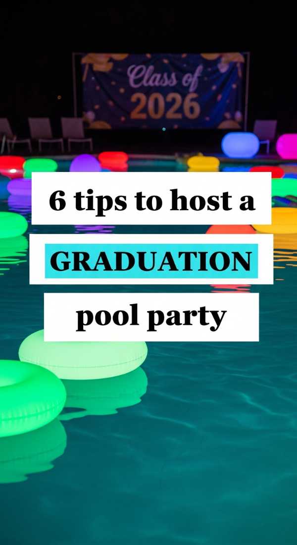6 Tips To Host A Graduation Pool Party 69f8715622a16
