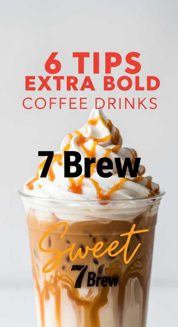 6 Tips To Order 7 Brew Coffee Drinks 69f4514f04796