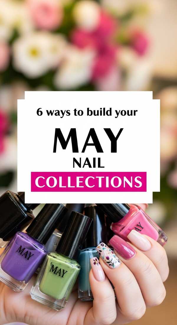 The Ultimate May Mani Guide: Florals, Pastels, and Beyond 6 Ways To Build Your May Nail Collections 69fb975821c4f
