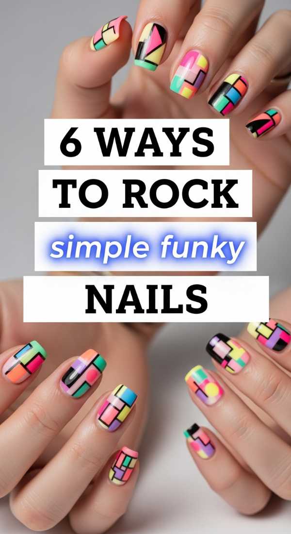 6 Ways To Rock Simple Funky Nails 6a033a0acbd41
