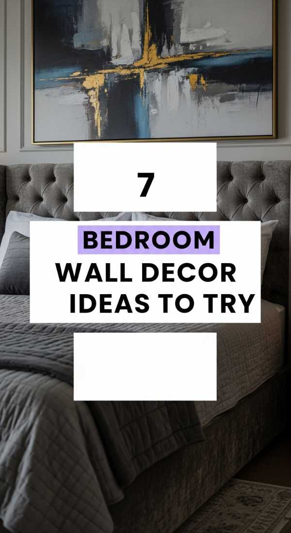 7 Bedroom Wall Decor Ideas To Try Tonight 69f621c14d087