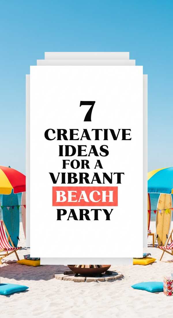 7 Creative Ideas For A Vibrant Beach Party 6a021b1d1b12c