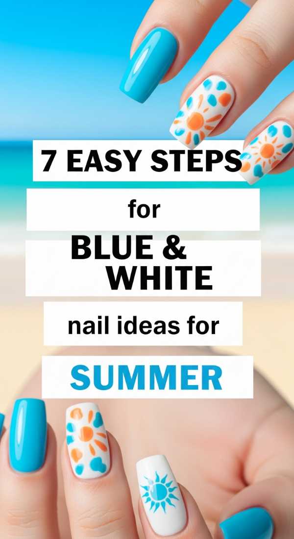 7 Easy Steps For Blue And White Nail Ideas For Summer 69f4c329b6f2f