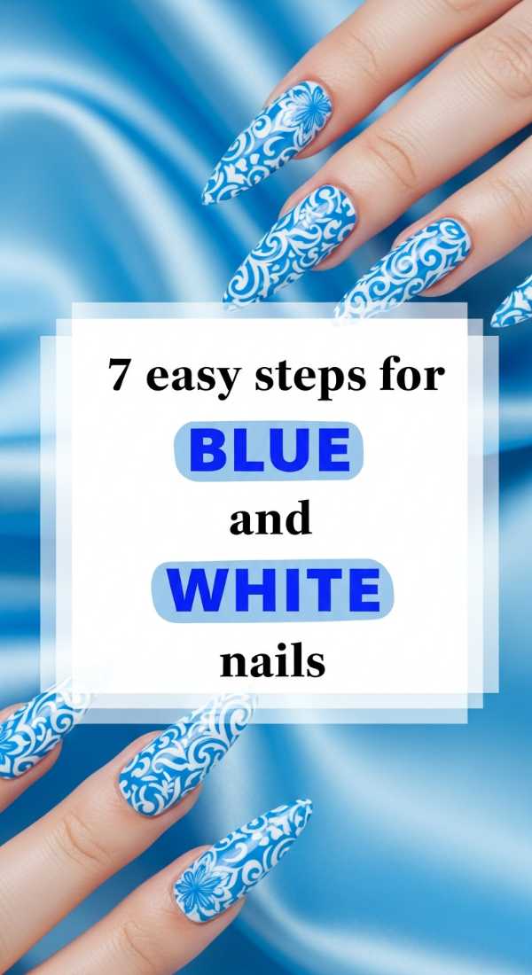 7 Easy Steps For Blue And White Nails 69fc7f6a972ee