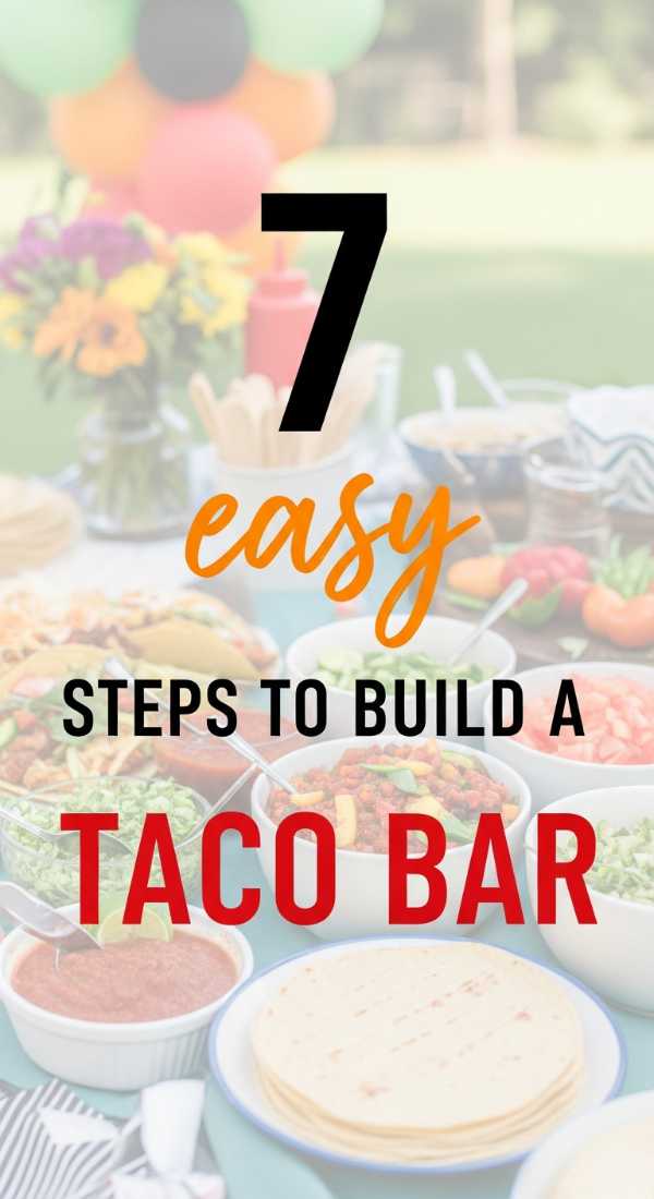 7 Easy Steps To Build A Taco Bar 69f721f67be54