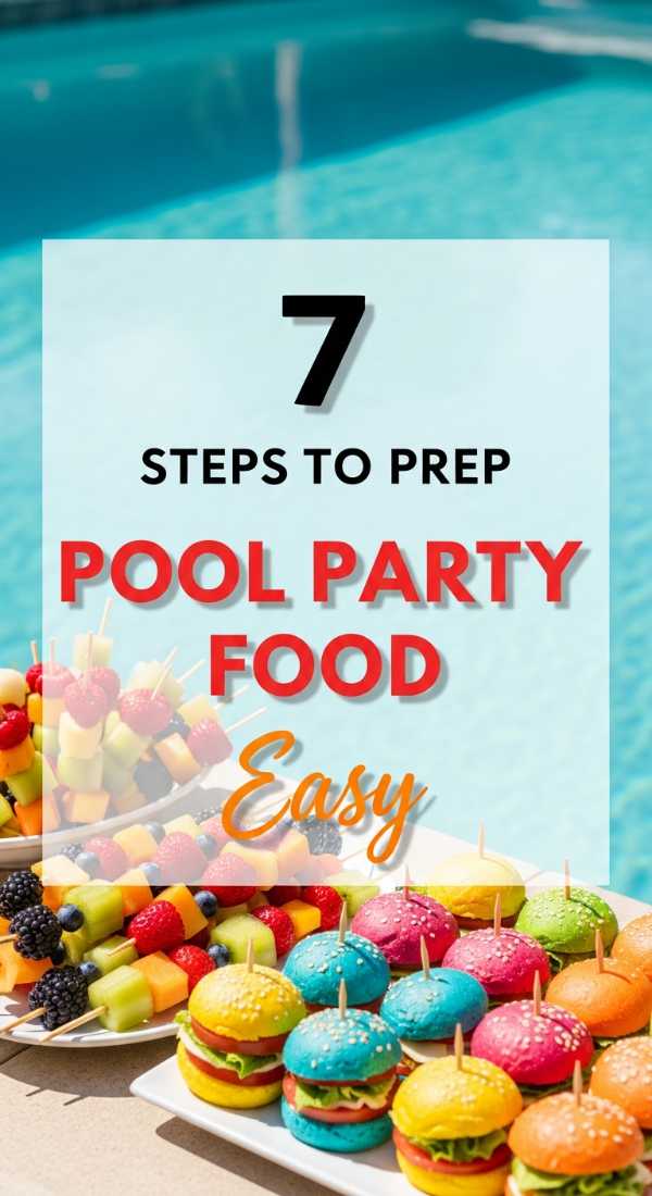 7 Easy Steps To Prep Pool Party Food 6a0dbf9f6daef