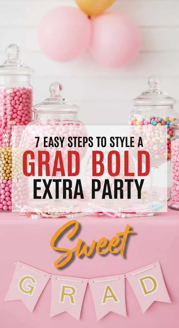 7 Easy Steps To Style A Grad Party Candy Bar 6a0577a4b89fa