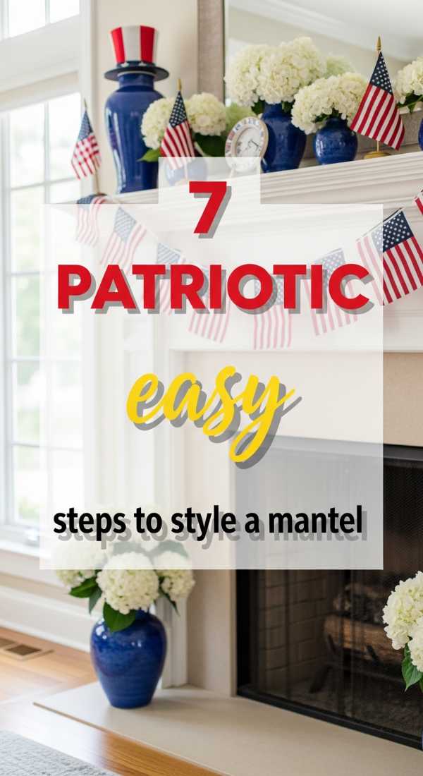 7 Easy Steps To Style A Patriotic Mantel 6a0572c1dc5bd