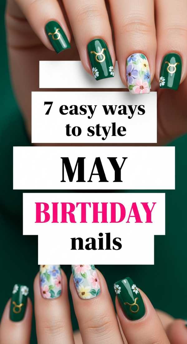 7 Easy Ways To Style May Birthday Nails 6a05a3cb98d78