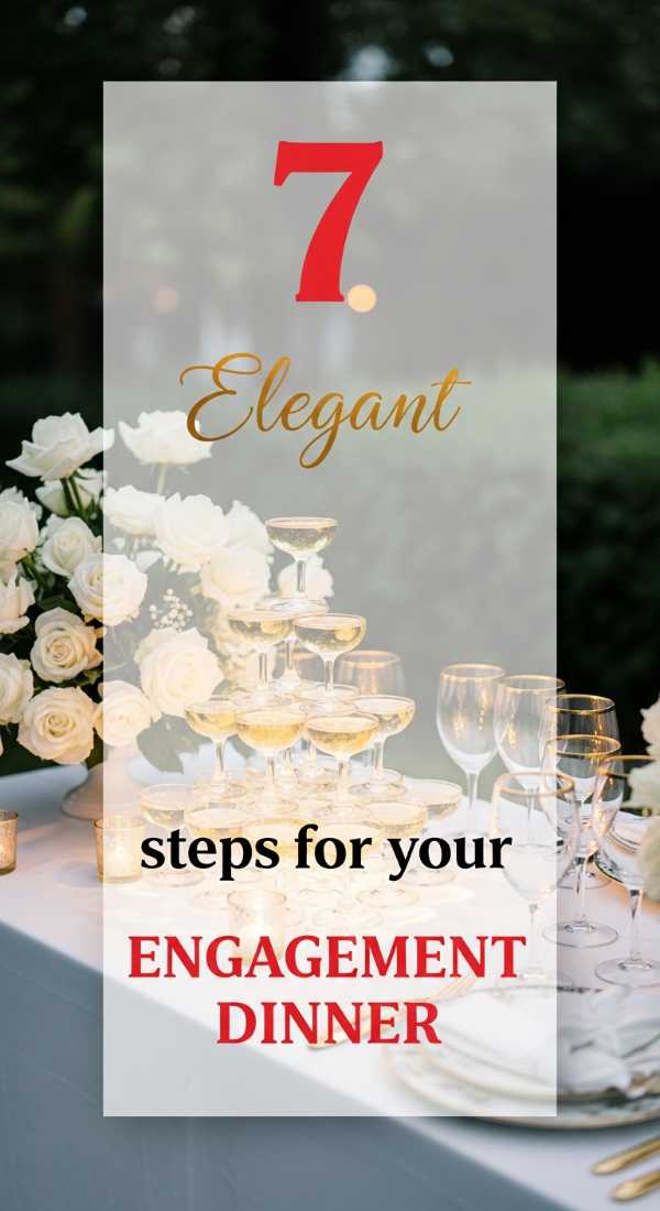 7 Elegant Steps For Your Engagement Dinner 69f7220036f01