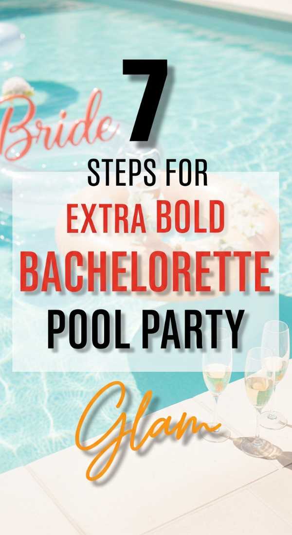 7 Glam Steps For Bachelorette Pool Parties 6a0dbfa335882