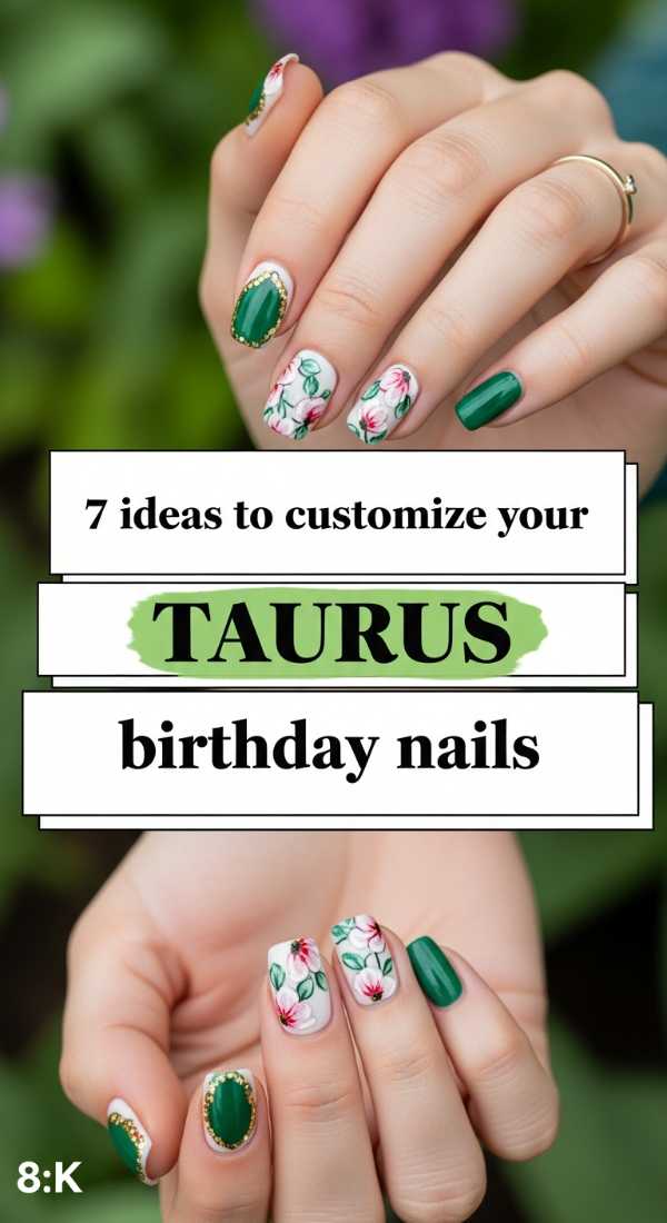 7 Ideas To Customize Your Taurus Birthday Nails 6a05a136ccbc8