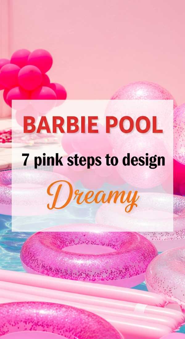 7 Pink Steps To Design A Barbie Pool Party 6a02130ed4316