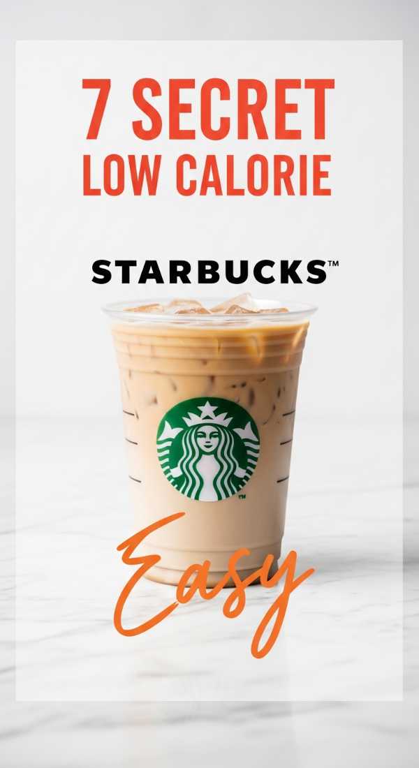 7 Secret Ways To Find Low Calorie Starbucks Drinks 69f4514eb98ae